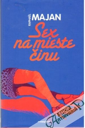 Sex na mieste činu - Majan Raphael