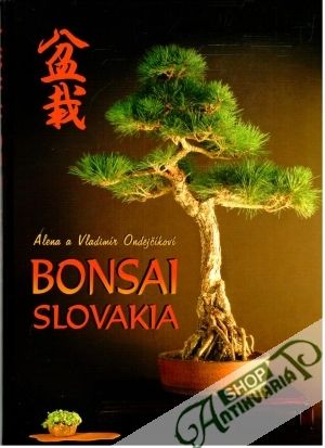 Bonsai Slovakia - Ondejčíkovi Alena a Vladimír