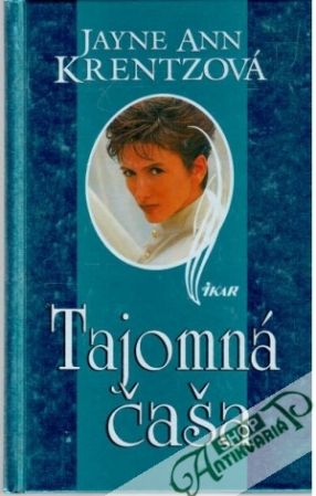 Tajomná čaša - Krentzová Jayne Ann