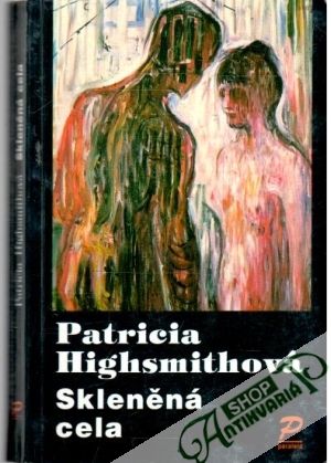 Skleněná cela - Highsmithová Patricia