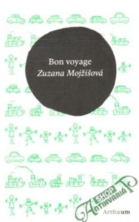 Bon voyage - Mojžišová Zuzana