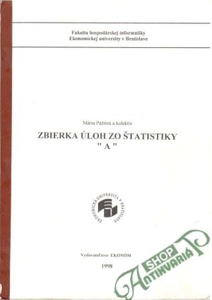Zbierka úloh zo štatistiky "A" - Pažitná Mária a kolektív