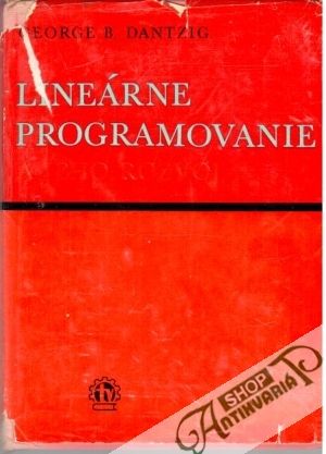 Lineárne programovanie a jeho rozvoj - Dantzig George B.
