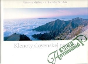 Klenoty slovenskej prírody - Miklósová Viktória, Struhár Ladislav
