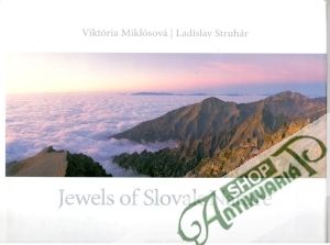 Jewels of Slovak Nature - Miklósová Viktória, Struhár Ladislav
