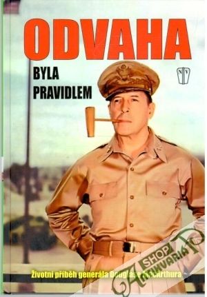 Odvaha byla pravidlem - MacArthur Douglas