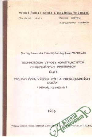Technológia výroby konštrukčných veľkoplošných materiálov časť I. - Poláčik Alexander, Mahút Juraj