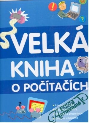 Velká kniha o počítačech - Rooney Anne
