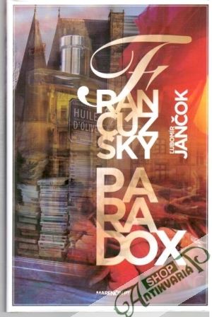 Francúzsky paradox - Jančok Ľubomír