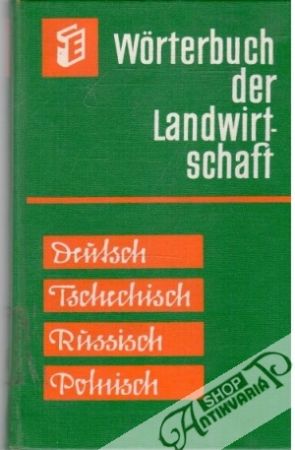 Wörterbuch der Landwirtschaft - Horatschek E., Freyse K., Hassenrück E.