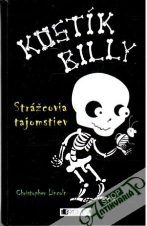 Kostík Billy 1 - Strážcovia tajomstiev - Lincoln Christopher