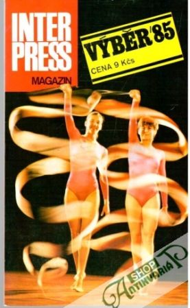Interpress Magazin 1-6/1985 - Kolektív autorov