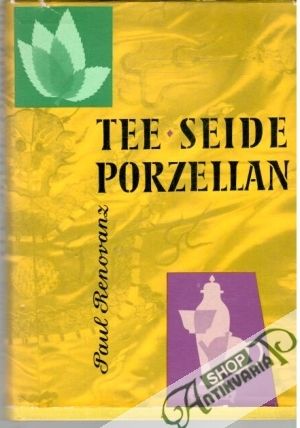 Tee Seide Porzellan - Renovanz Paul