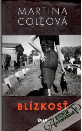 Blízkosť - Coleová Martina