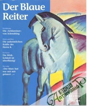 Der Blaue Reiter - Engels S., Trischberger C.