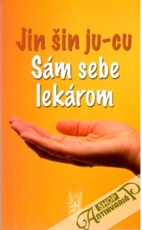 Jin šin ju-cu: Sám sebe lekárom - Waldeck Felicitas