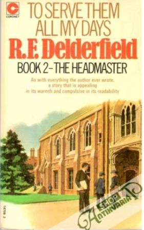 To Serve Them All My Days - Delderfield R.F.