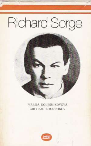 Richard Sorge - Kolesnikovová M., Kolesnikov M.