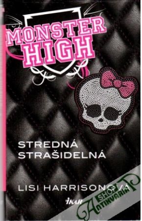 Monster High: Stredná strašidelná - Harrisonová Lisi