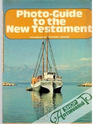 Photo-Guide to the New Testament - Alexander David