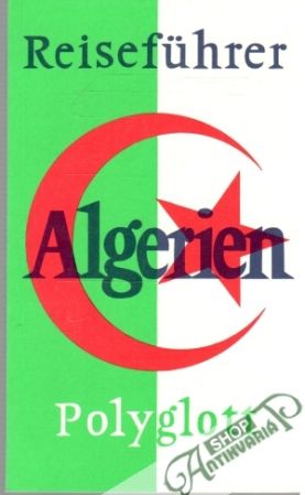 Reiseführer Algerien 772 - Kolektív autorov