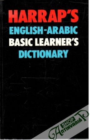 Harrap's English-Arabic Basic Learner's Dictionary - Collin P. H.