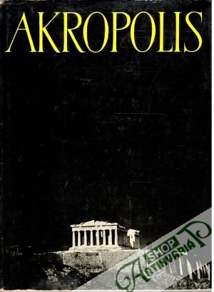 Akropolis - Michalowski Kazimierz