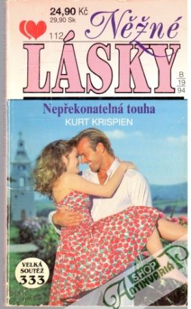 Něžné lásky - Nepřekonatelná touha - Krispien Kurt
