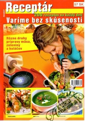 Receptár Varíme bez skúseností 2008 - Kolektív autorov