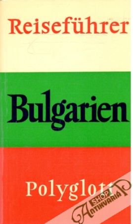 Reiseführer Bulgarien 61 - Kolektív autorov