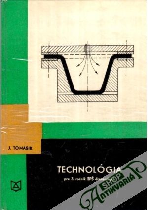 Technológia pre 3. ročník SPŠ drevárskych - Tomášik Ján