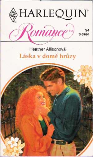 Láska v domě hruzy - Allisonová Heather