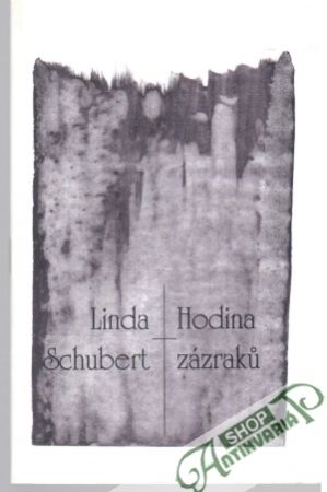 Hodina zázraků - Schubert Linda