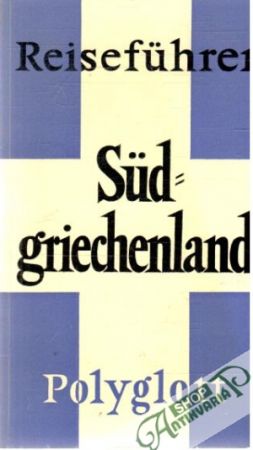 Reiseführer Süd=griechenland 48 - Kolektív autorov
