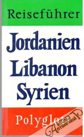 Reiseführer Jordanien Libanon Syrien 30 - Kolektív autorov