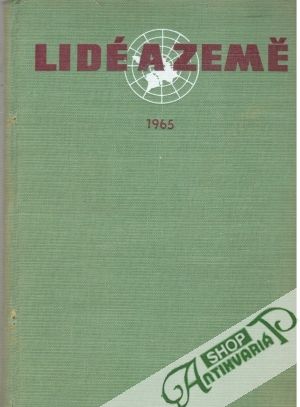 Lidé a Země 1-10/1965 - Kolektív autorov