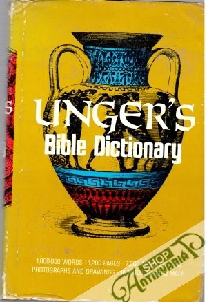 Unger's Bible Dictionary - Unger Merrill F.