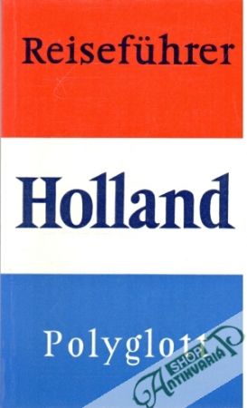 Reiseführer Holland 6 - Kolektív autorov