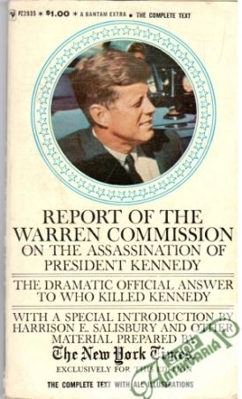 Report of the Warren Commission on the Assassination of the President Kennedy - Kolektív autorov