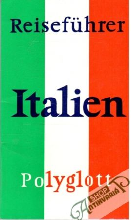 Reiseführer Italien 3 - Kolektív autorov