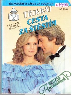 Třikrát cesta za štěstím 48/94 - Kolektív autorov