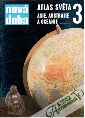 Atlas Světa - Asie, Austrálie a Oceánie 3 - Kolektív autorov