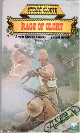 Rags of Glory - Cloete Stuart