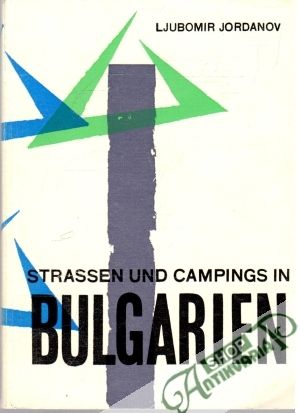 Strassen und Campings in Bulgarien - Jordanov Ljumobir