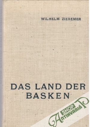Das Land der Basken - Ziesemer Wilhelm
