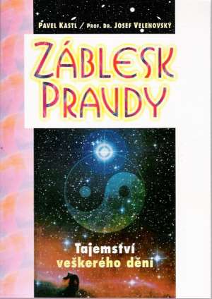 Záblesk pravdy - Kastl Pavel a kolektív