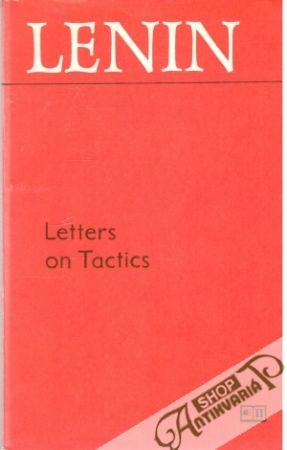 Letters on Tactics - Lenin Vladimír Iljič