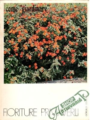 Come "giardinare" -  Fioriture Primaverili - Kolektív autorov