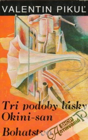 Tri podoby lásky Okini-san, Bohatstvo - Pikuľ Valentin