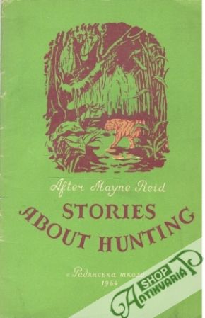 Stories About Hunting - Reid Mayne After